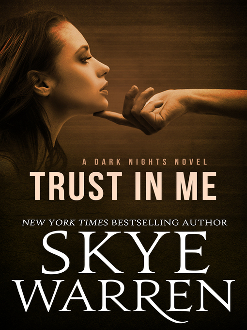 Title details for Trust in Me by Skye Warren - Available